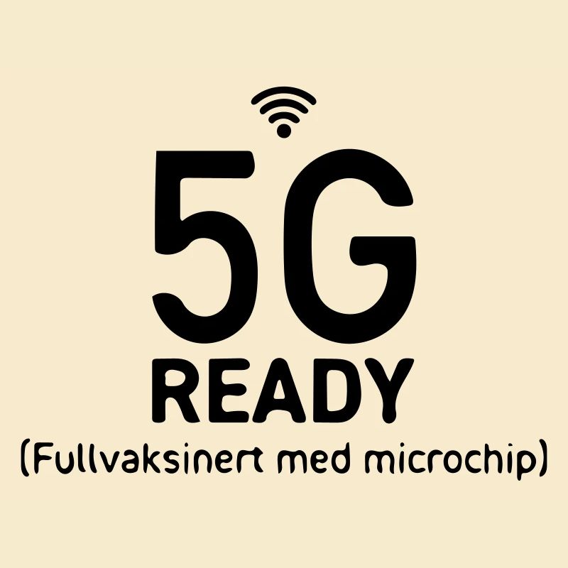 5G ready fully vaccinated with microchip