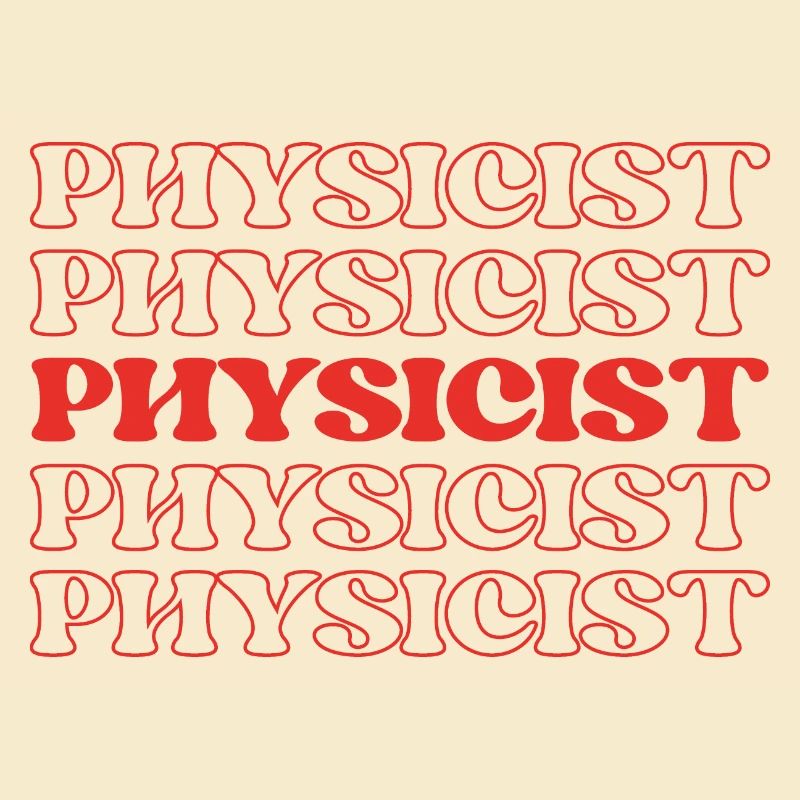 Physicist Scientist Natural Philosopher Science