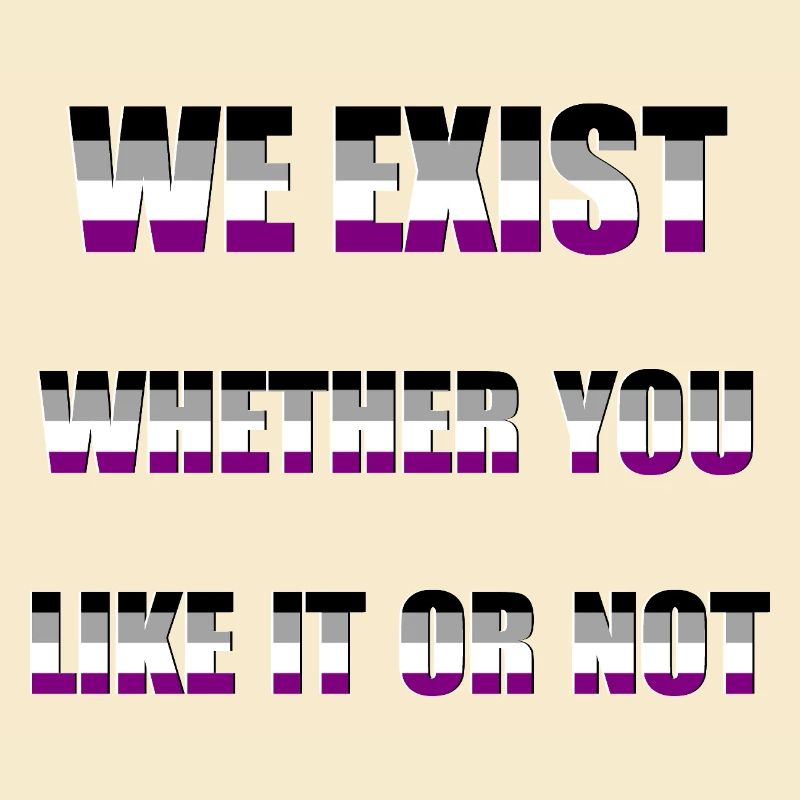 We Exist - Drapeau Asexué