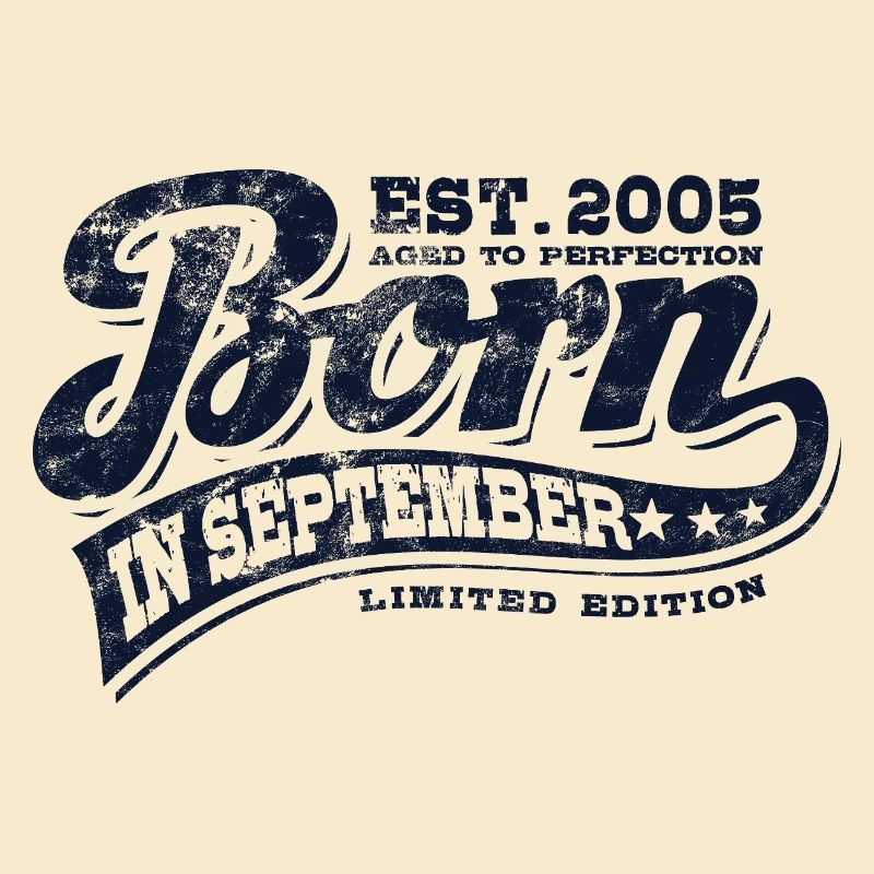 Born in September 2005 - Birthday - Gift