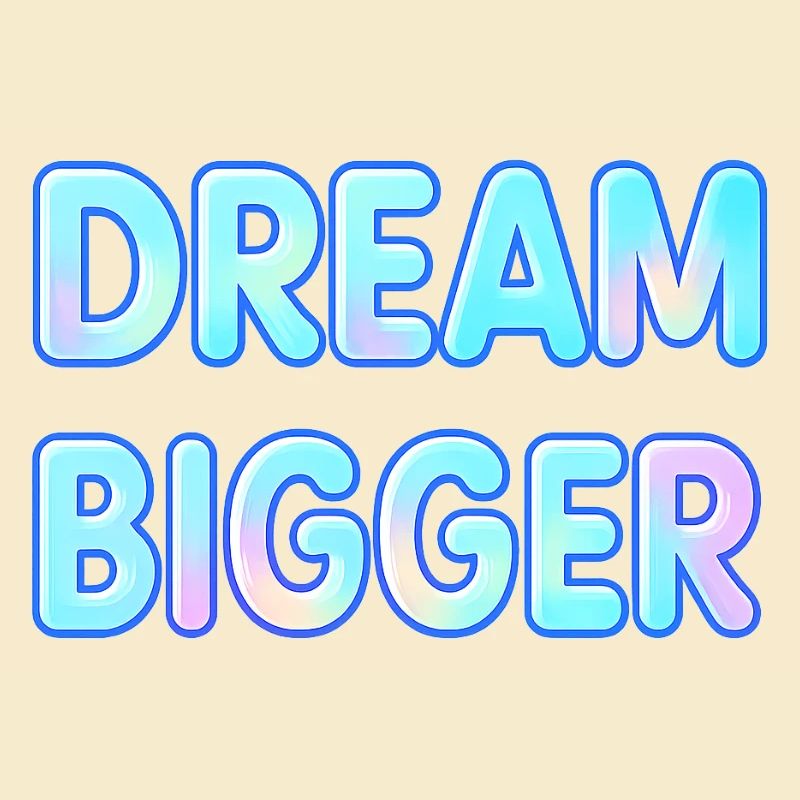 Dream Bigger Gradient Typografie