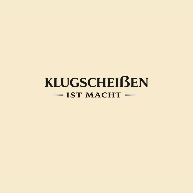 Klugscheißen ist Macht – Statement Typografie