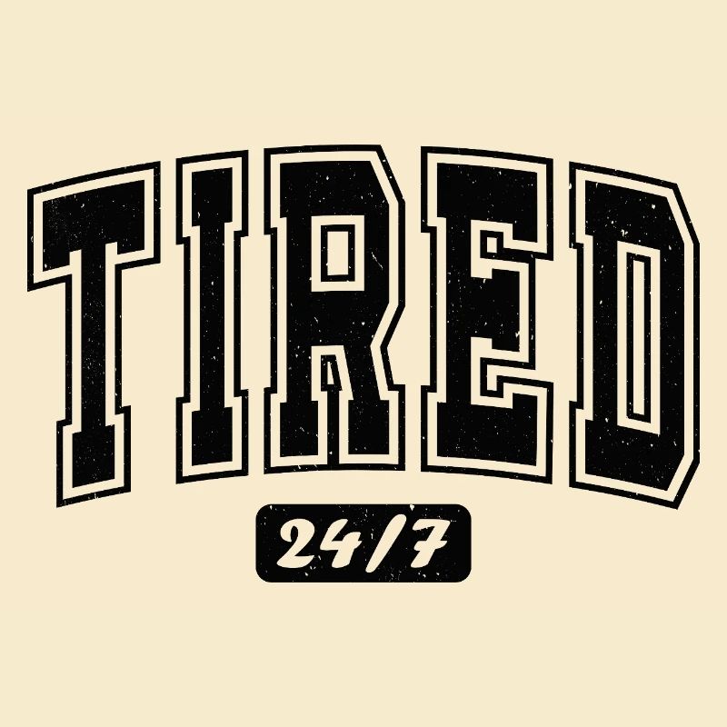 Fatigué 24/7 Typographie Bold