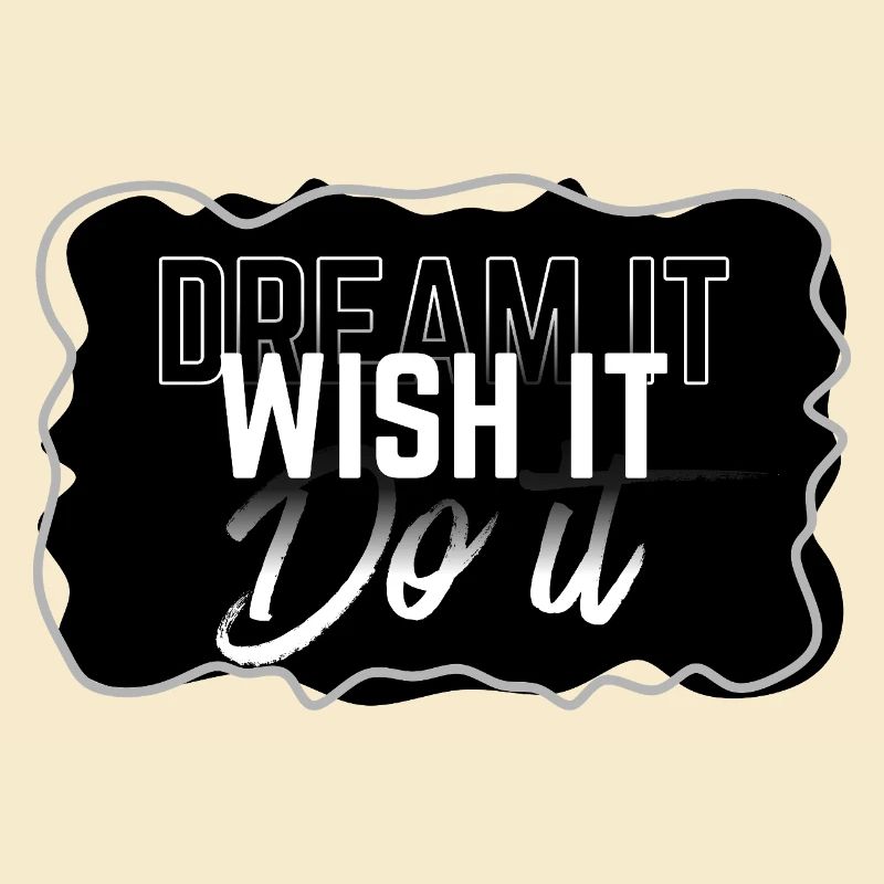 Dream Wish Do It