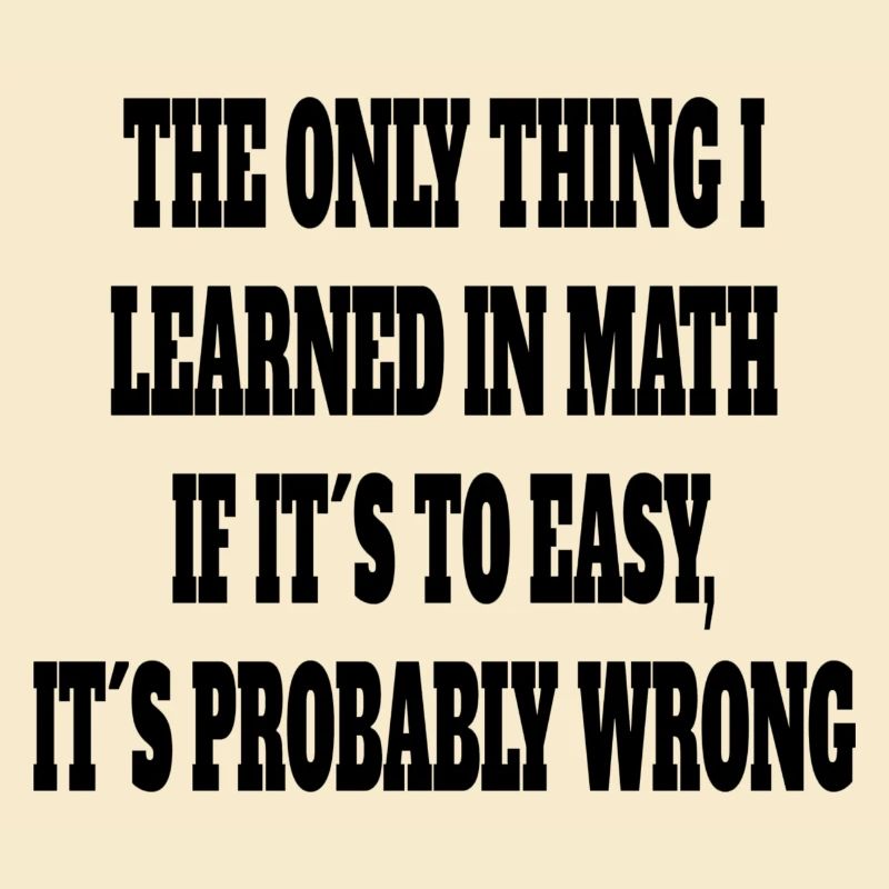 Math Student Funny Saying Math Teacher