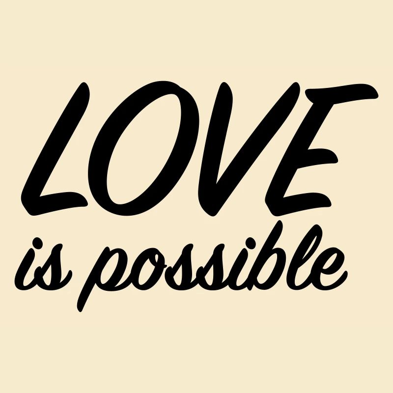 L’amour est possible - Message d’amour positif