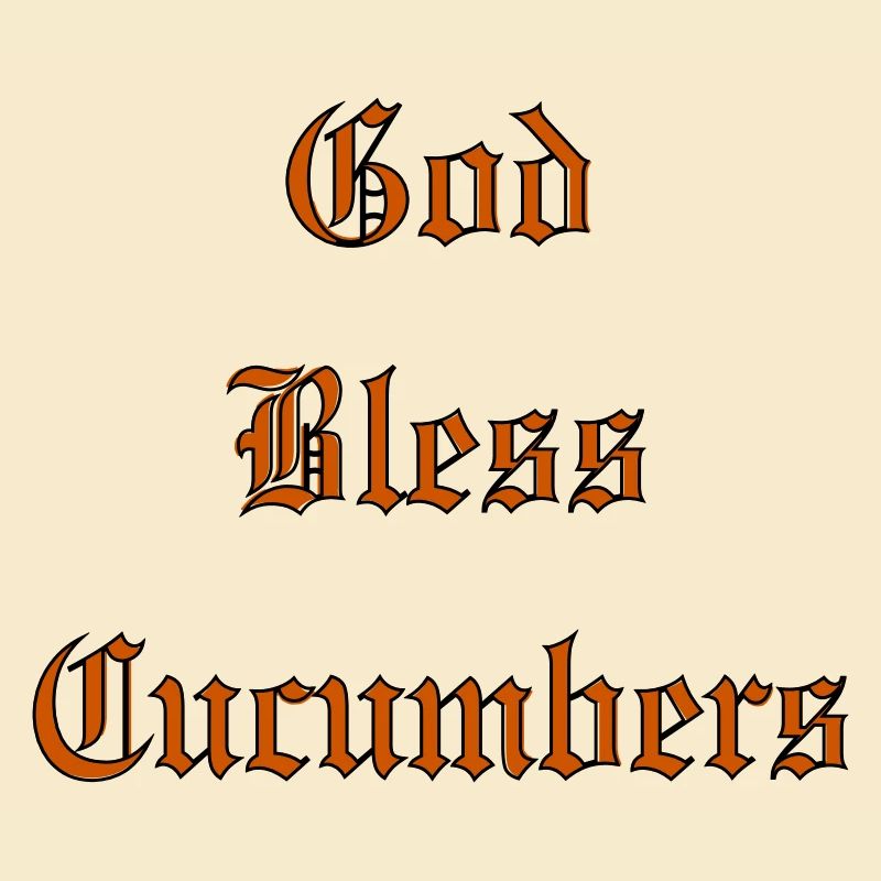 GodBlessCucumbers