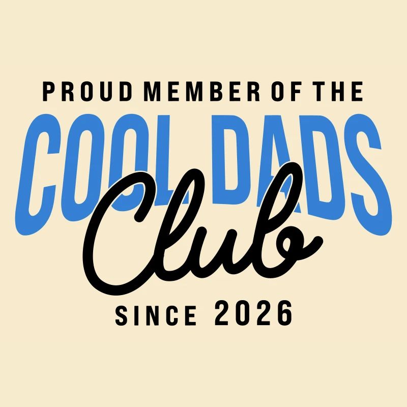 Cool Dads Club Member since 2026 Dad Gift