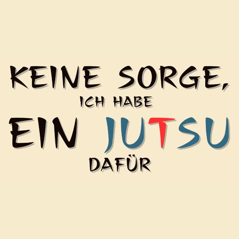 keine Sorge, ich habe ein Jutsu dafür, Spruch
