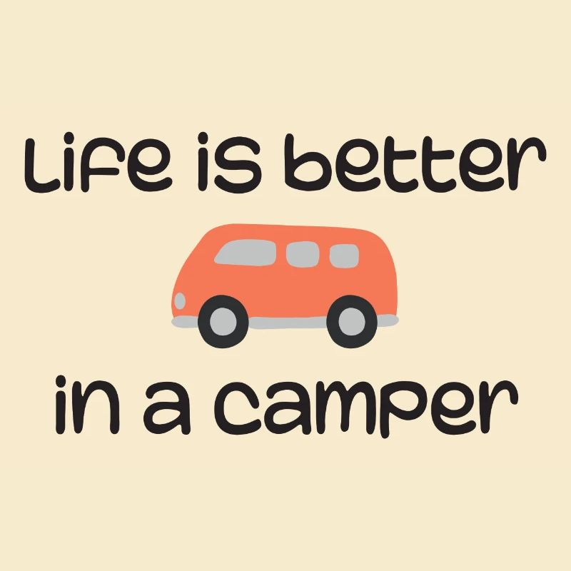 Das Leben ist besser in einem Camper