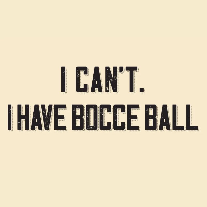 I Cant I Have Bocce Ball with Jack Bocci Game Bocce