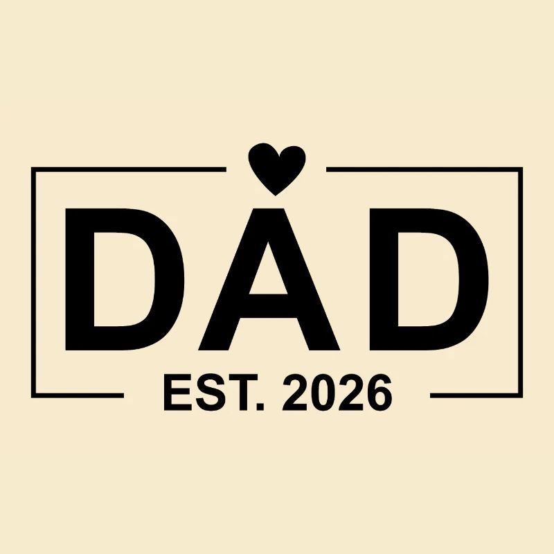 Dad Est. 2026