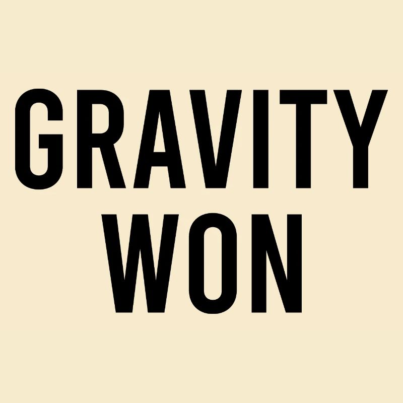 Gravity Won Broken Arm Leg Bone Get Well Recovery