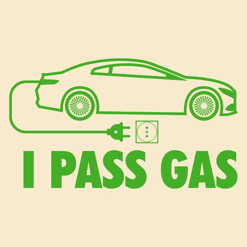 I Pass Gas Electric Car EV Zero Emission Pun