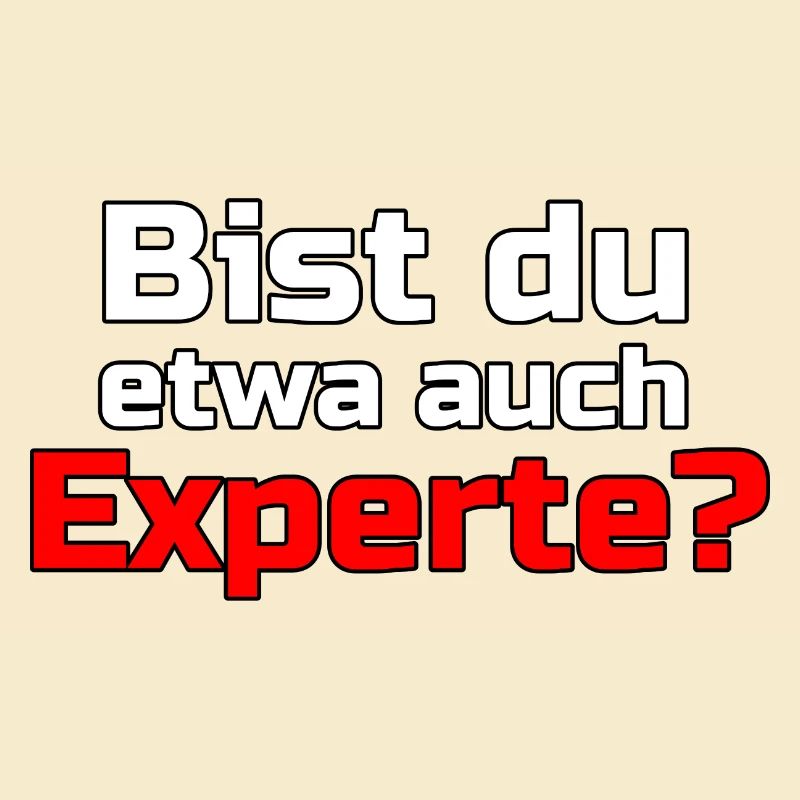 Experte Profi Arbeit Virus Sprüche