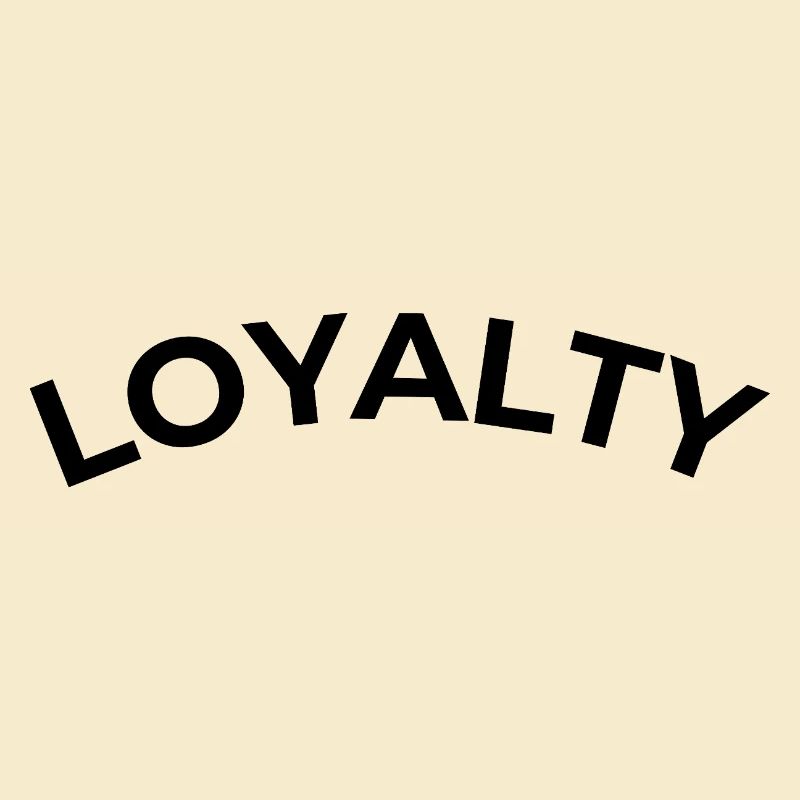 Loyalty