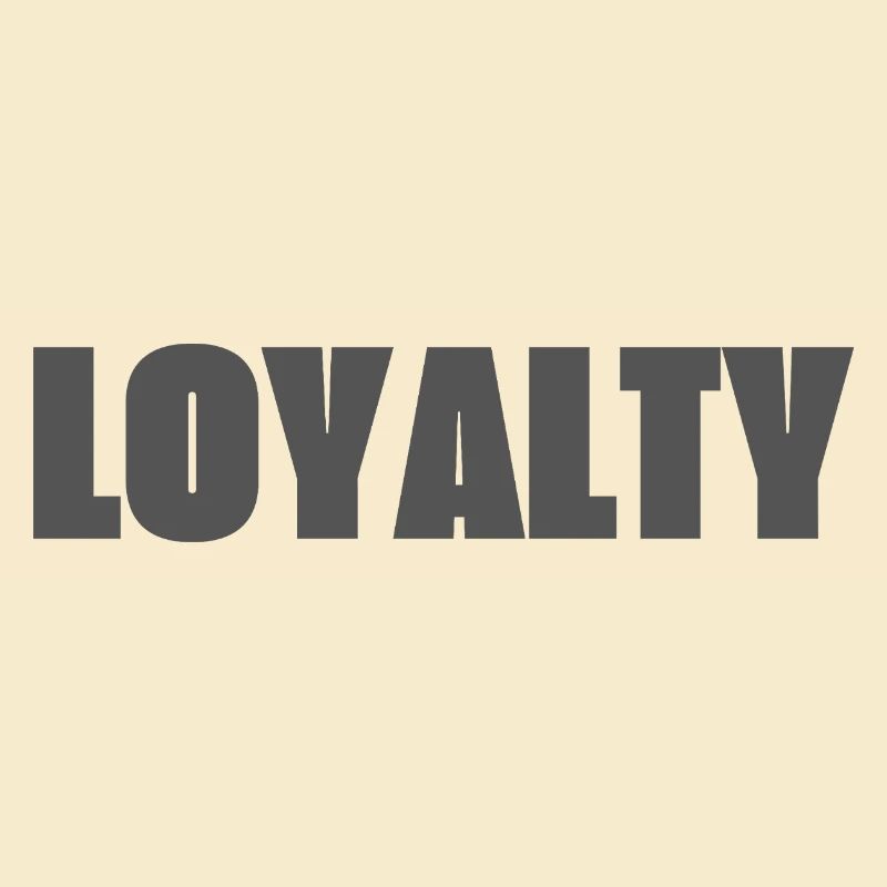 Loyalty