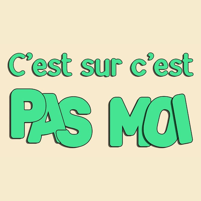 C'est sur c'est pas moi