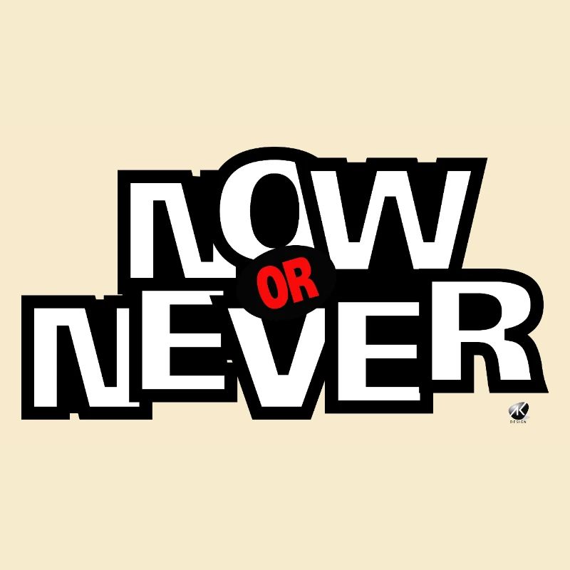 Now ore Never Lettering