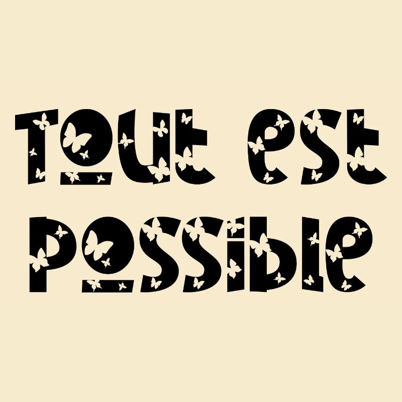 Tout est possible papillon
