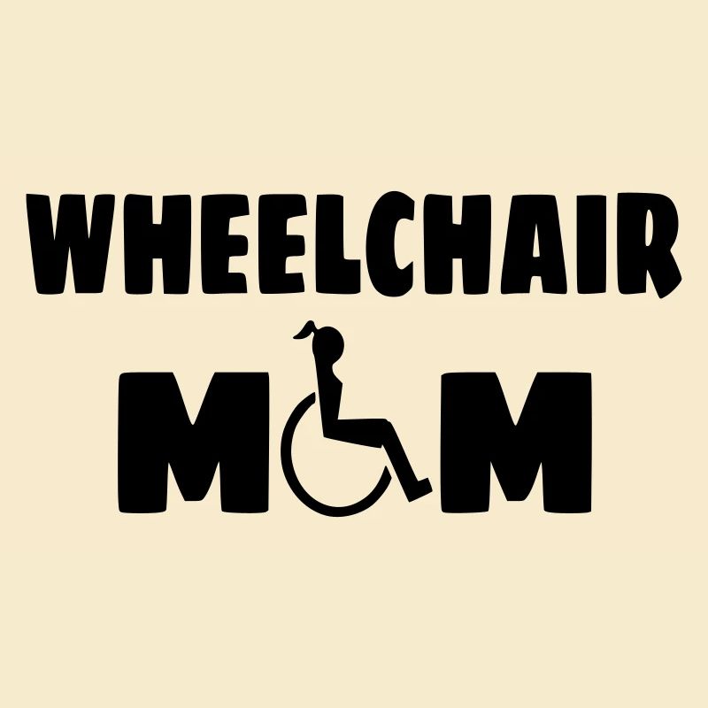 Rollstuhl Mama, Mama, Mama, zum Muttertag*