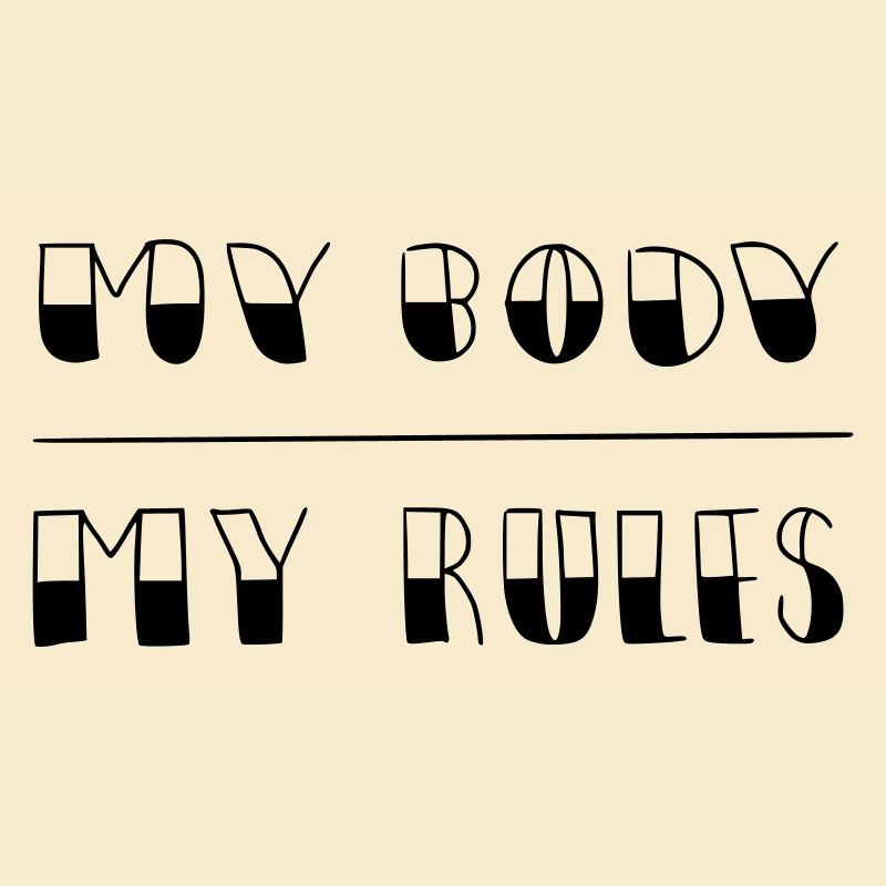 my body - my rules