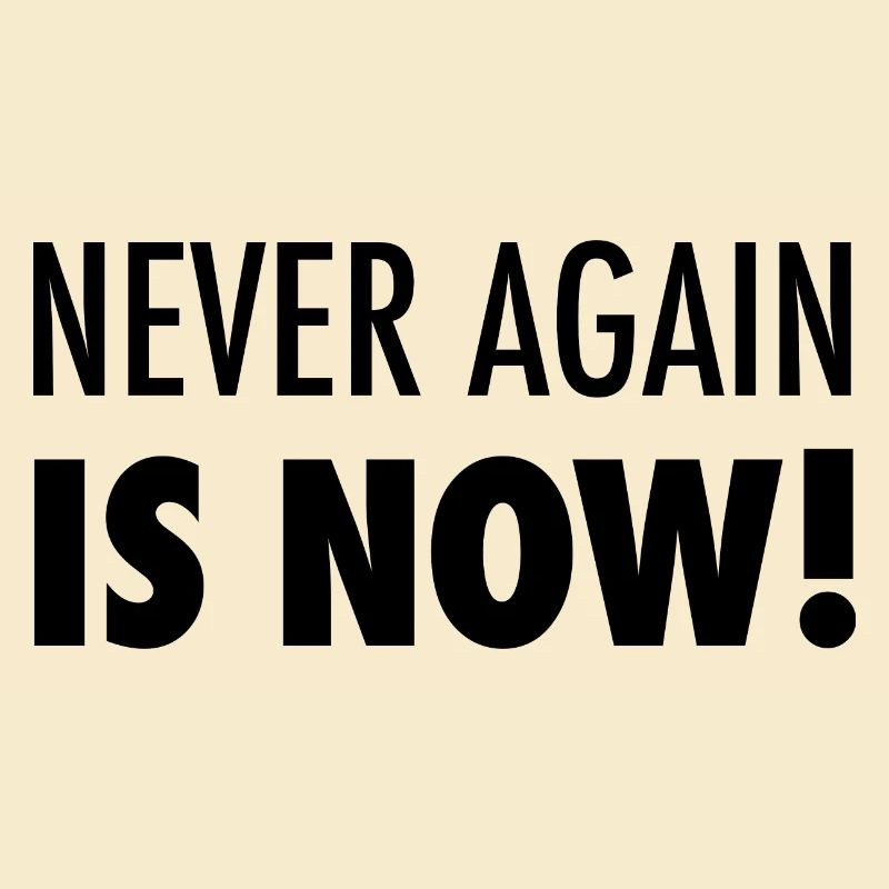 Never again is now