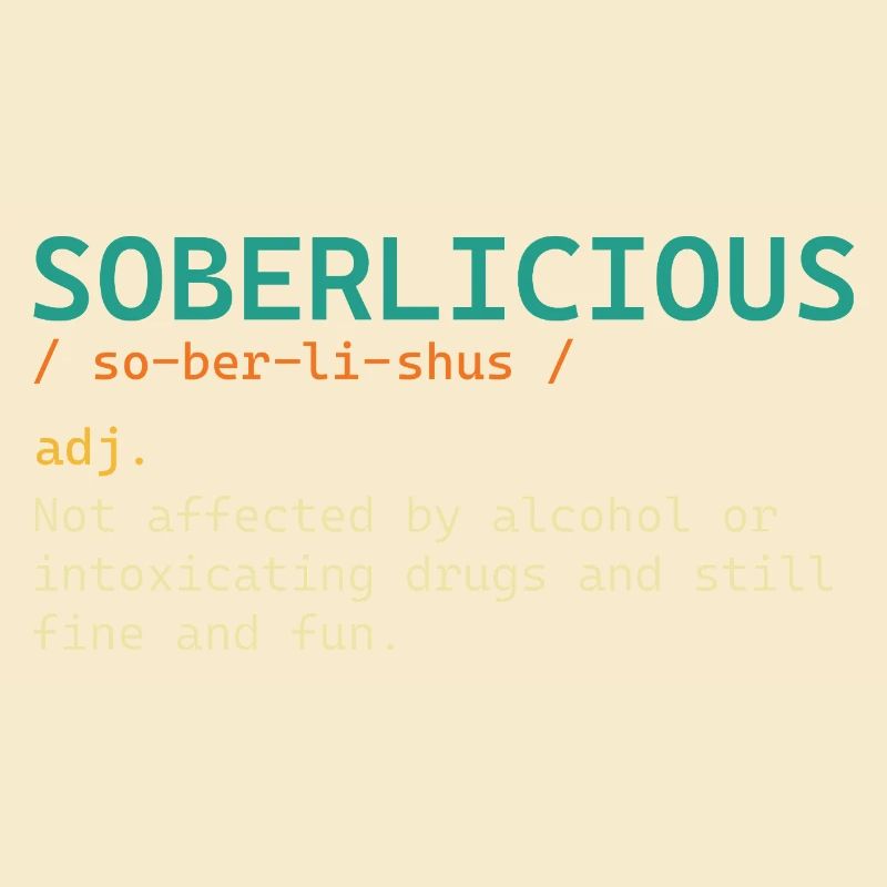 Définition de Soberlicious Drôle Sober Recovery AA