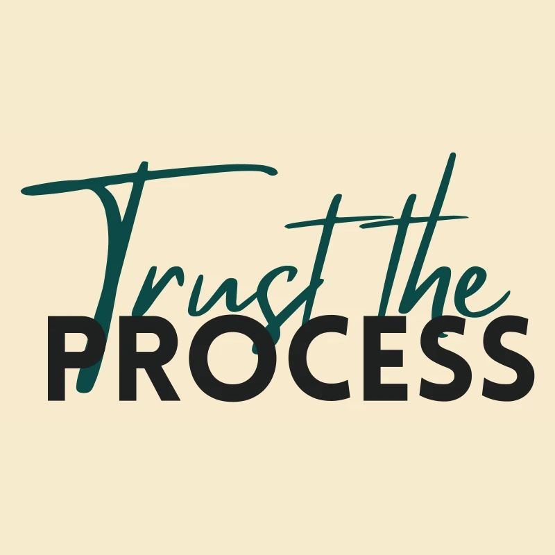 Faites confiance au processus - Déclaration de motivation