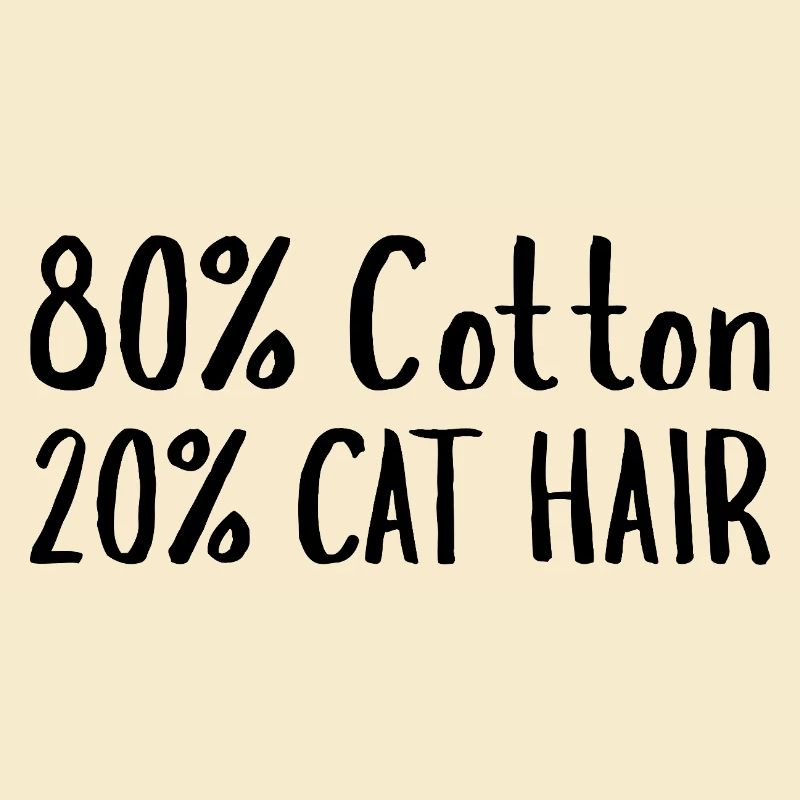 80 Prozent Baumwolle 20 Prozent Katzenhaar