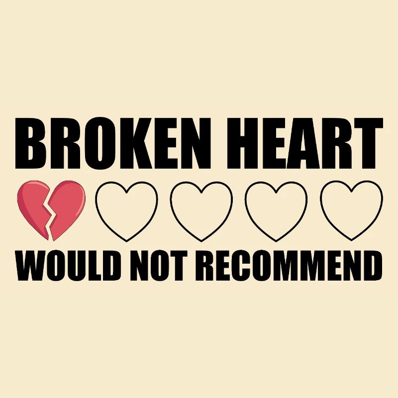 Broken Heart would not recommend Anti Valentine