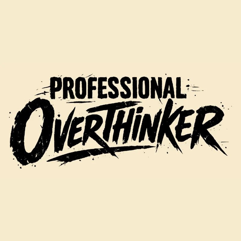 PROFESSIONAL OVERTHINKER Grunge