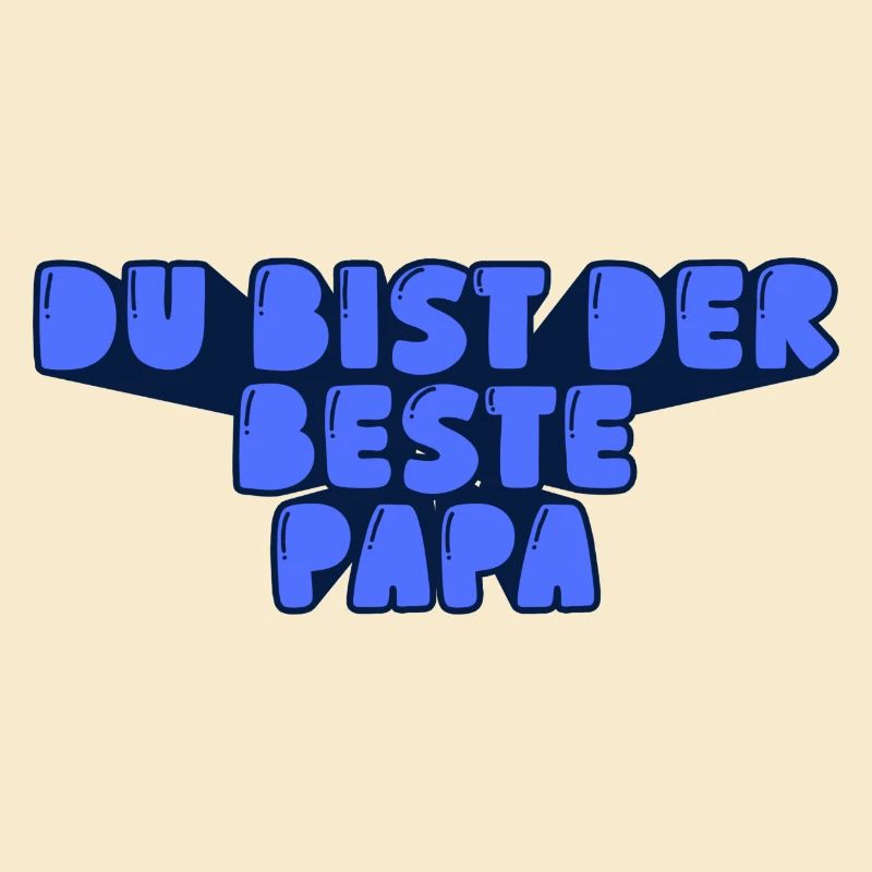 du bist der beste Papa