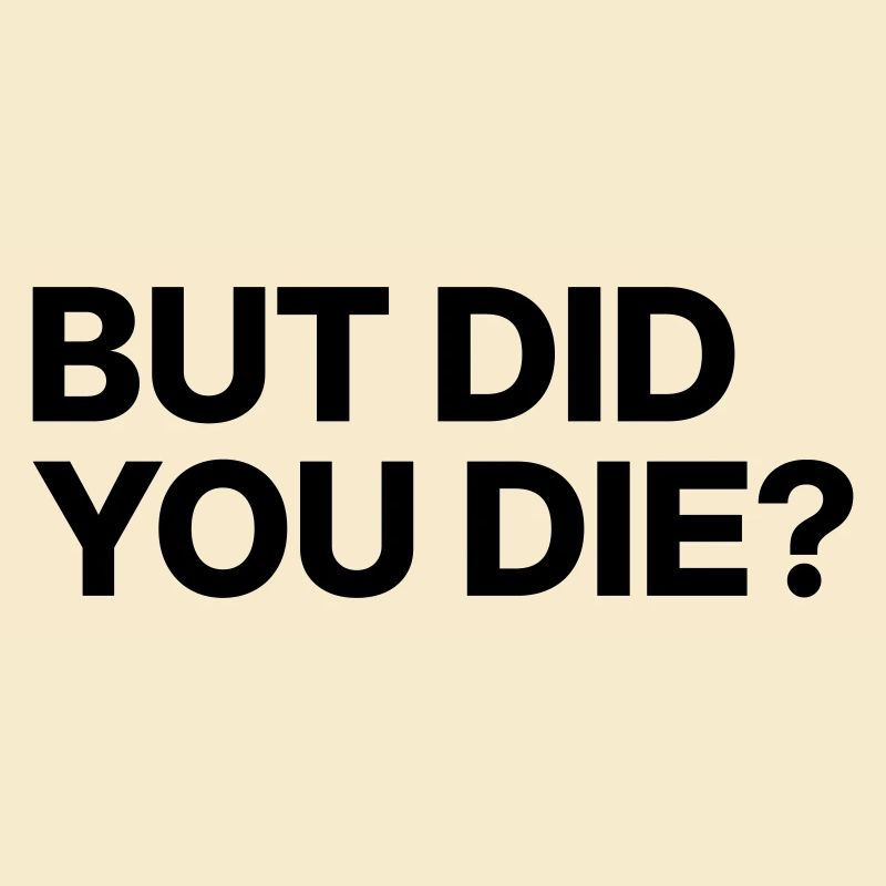 Mais es-tu mort ?