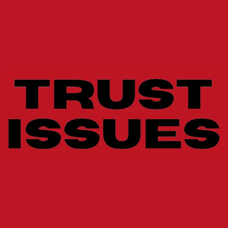 TRUST ISSUES