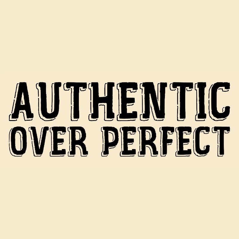 Authentisch statt perfekt