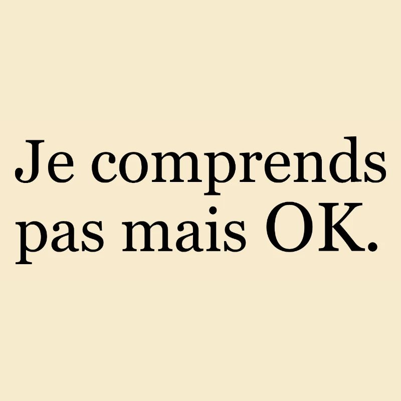 « Je comprends pas mais ok. » Noir