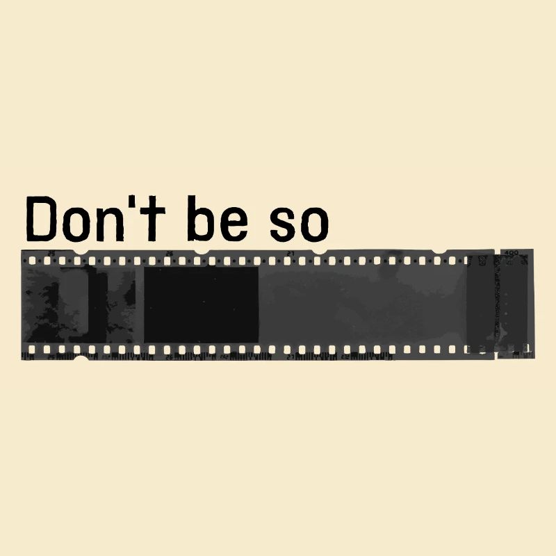 don't be so negative