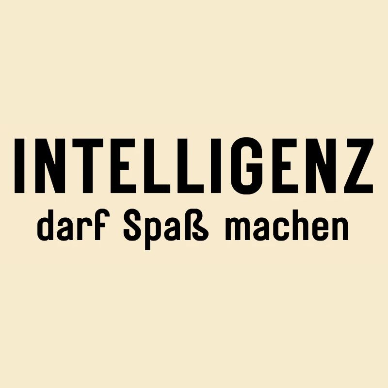 Intelligenz darf Spaß machen Statement Design