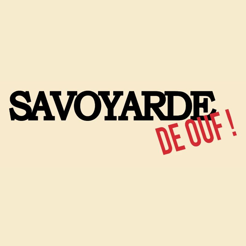 Savoyarde de ouf (noir)