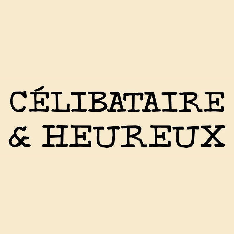 Célibataire et heureux