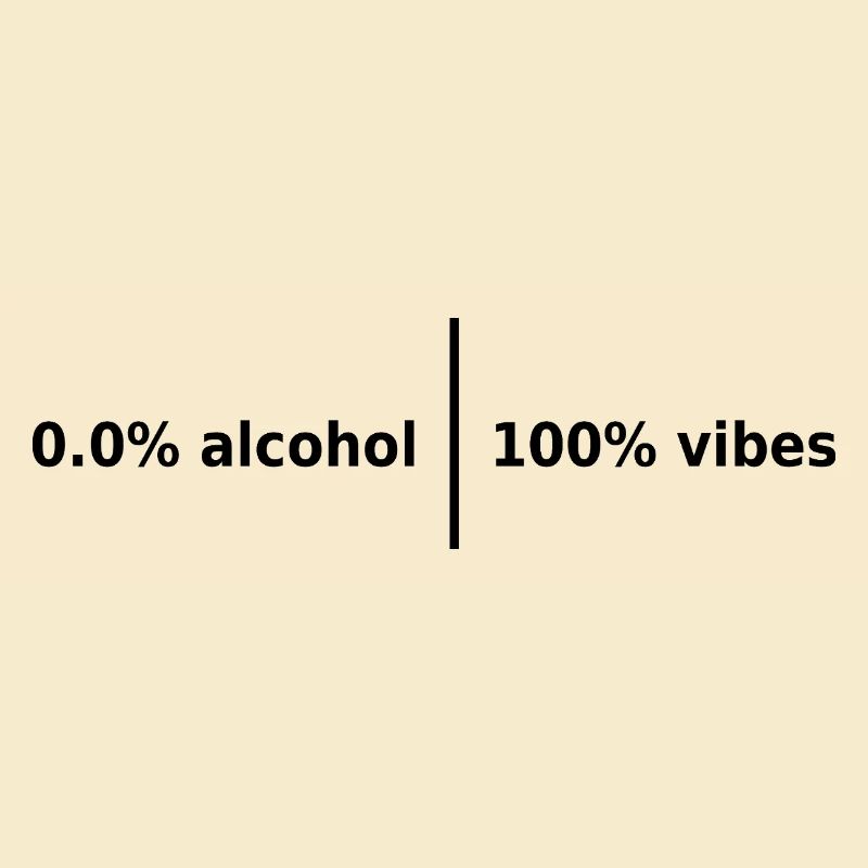 0,0 % d’alcool | 100 % Vibes