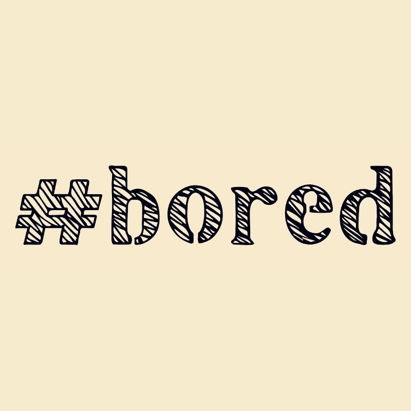 boring bored