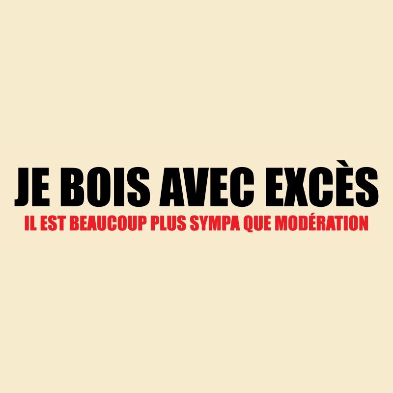 Je bois avec Excès plus sympa que Modération