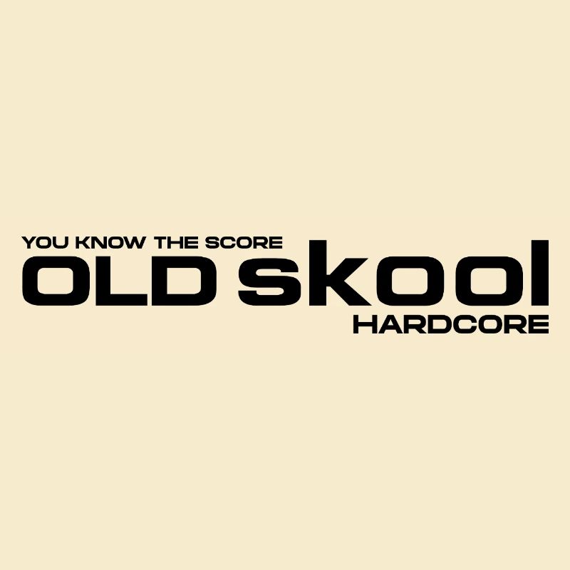Old Skool Hardcore You Know The Score (Logo noir)