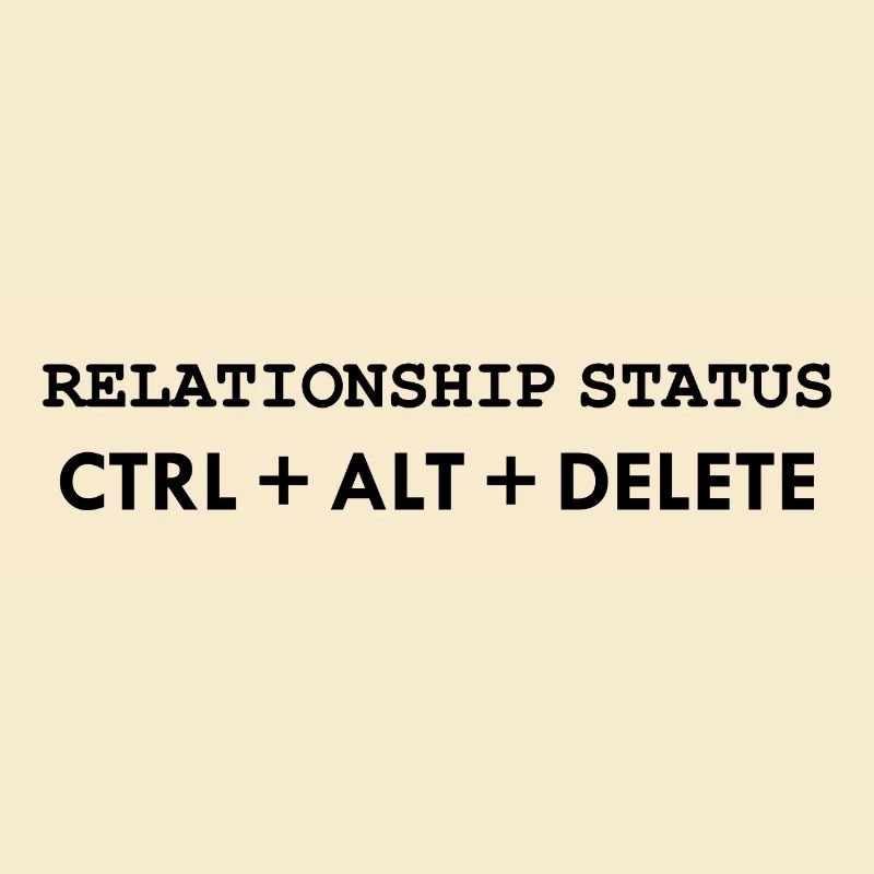 Beziehungsstatus CTRL ALT DELETE