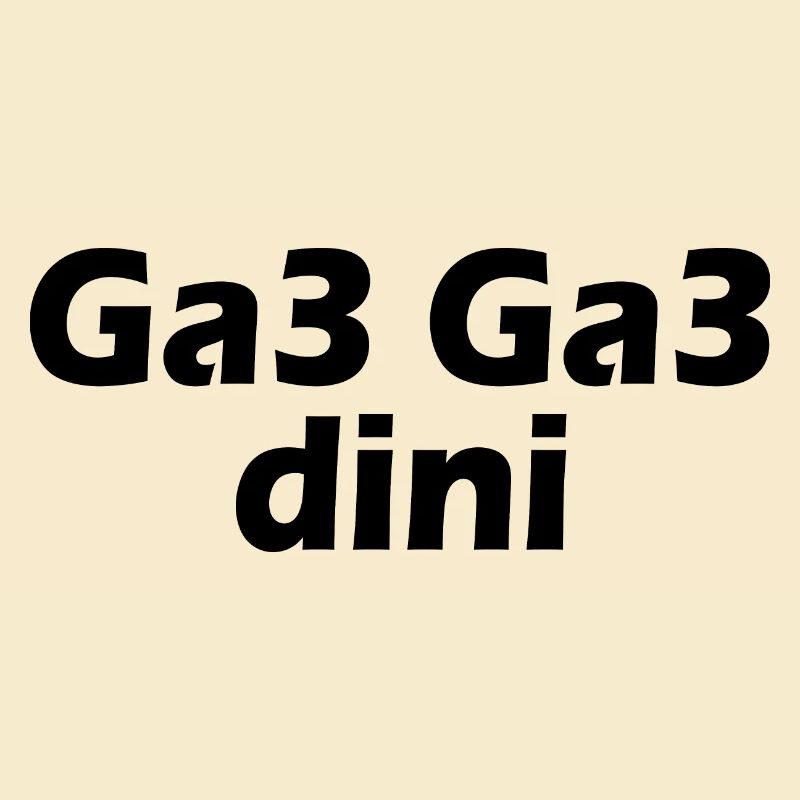 Ga3 ga3 dini