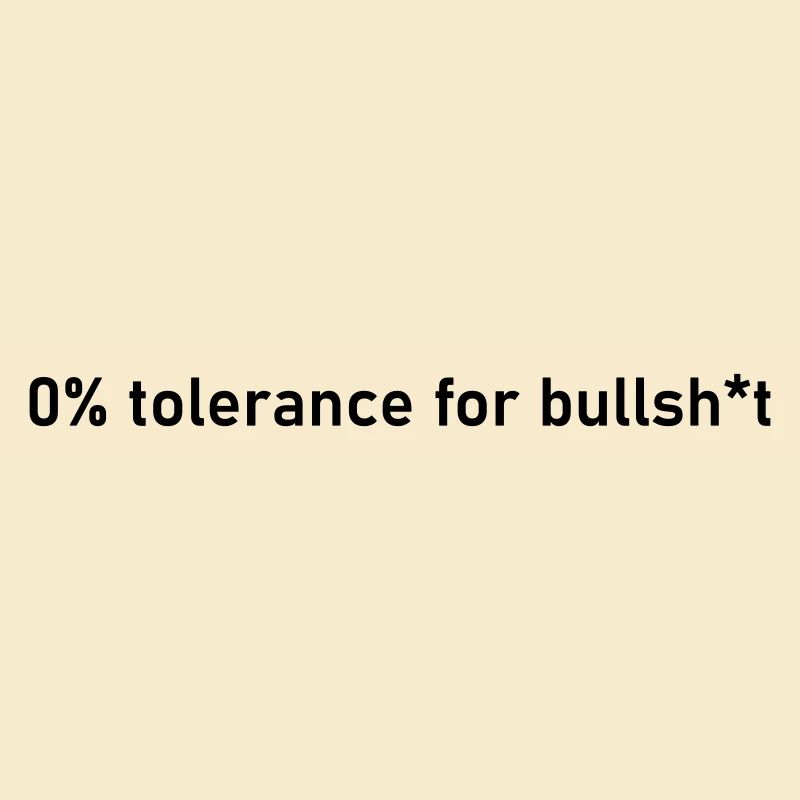 Conneries 0 % sans tolérance T-shirt, c’est vrai