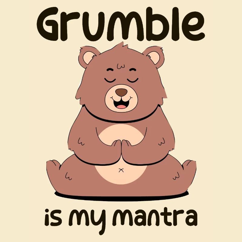 Grogner est mon mantra