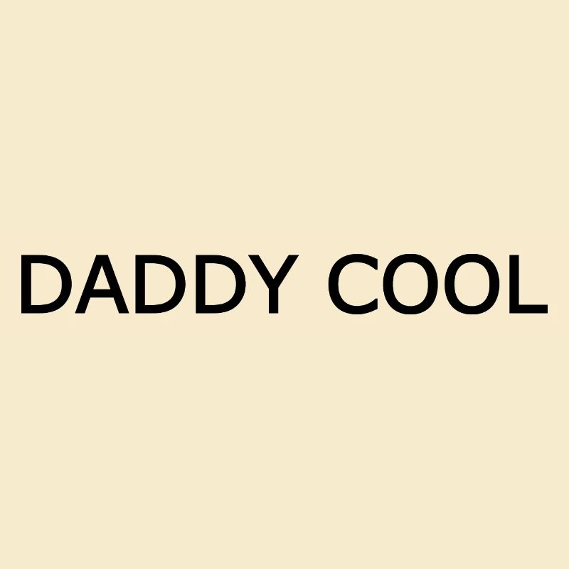 Daddy cool